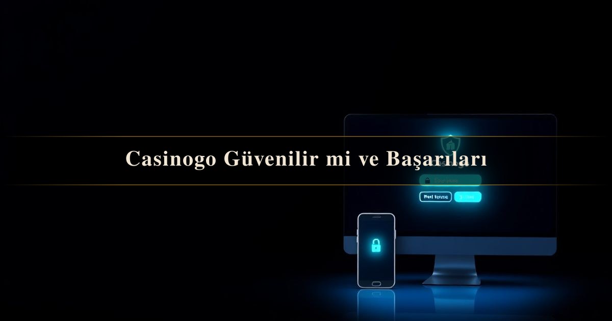 Casinogo Güvenilir