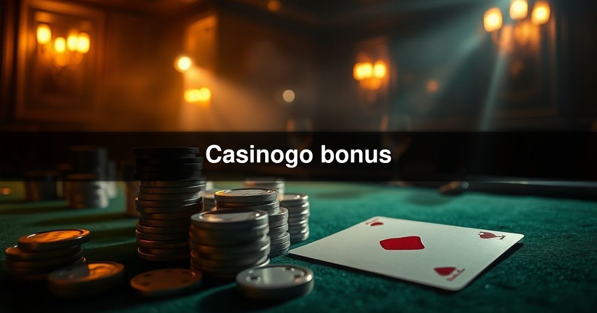 Casinogo bonus
